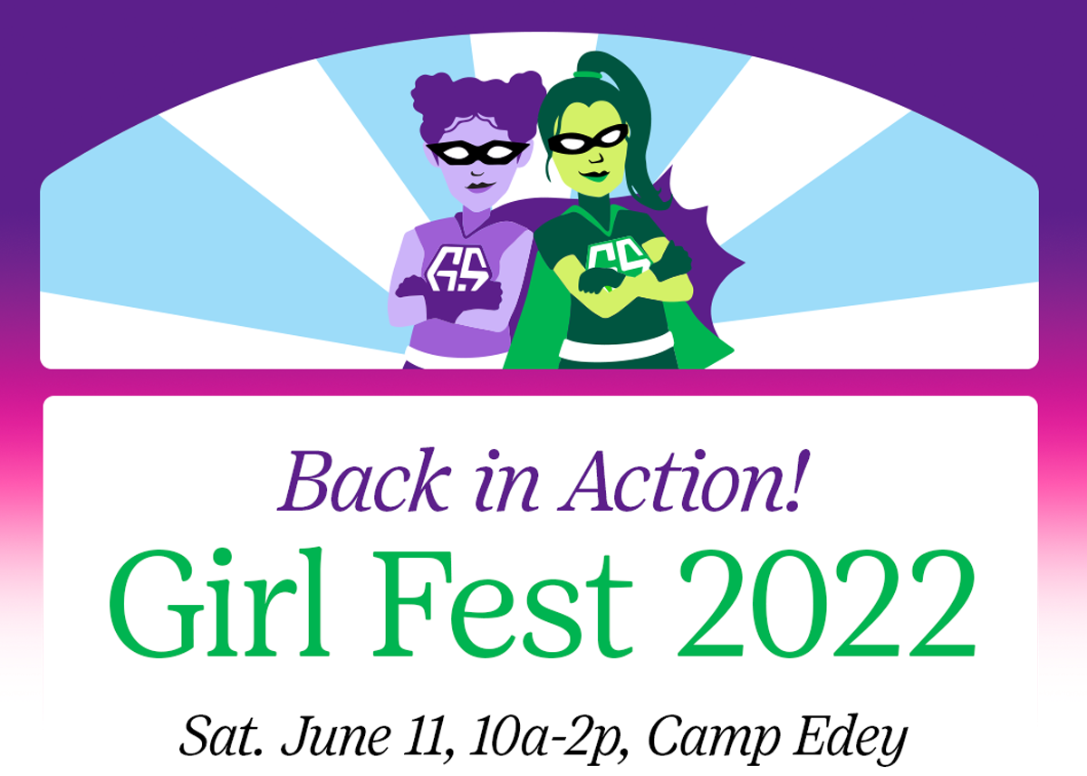 Girl Scouts of Suffolk County is BACK IN ACTION at Girl Fest 2022. Saturday, June 11, between 10 am to 2 pm, at Camp Edey, Bayport.